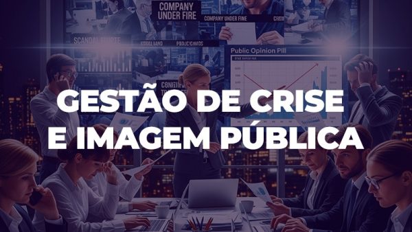 Gestão de Crise e Imagem Pública